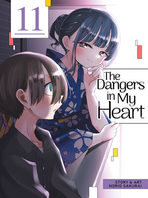 cover image of The Dangers in My Heart, Volume 11
